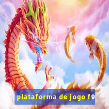 plataforma de jogo f9